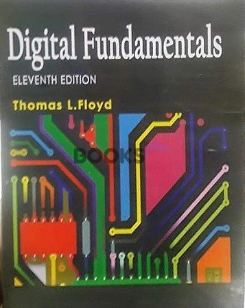 Digital Fundamentals by Thomas Floyd