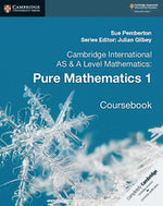 Load image into Gallery viewer, Cambridge AS and A Level Pure Mathematics 1 Coursebook
