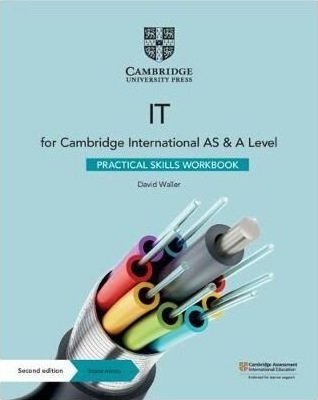 Cambridge AS &#038; A Level IT Practical Skills Workbook 2nd Edition