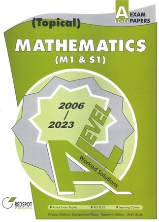 A Level Topical Mathematics M1 S1 2024 Edition Redspot