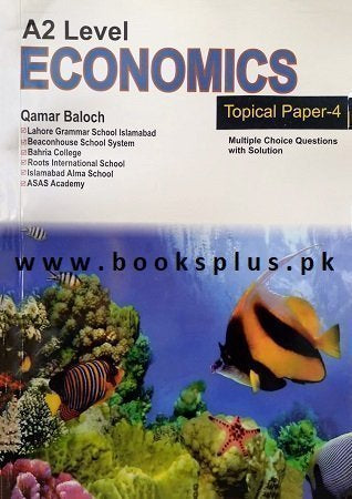 New A2 Level Economics Topical Paper 4 By Qamar Baloch