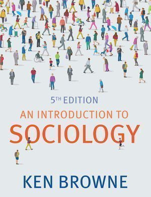 An Introduction to Sociology 5th Edition Ken Browne