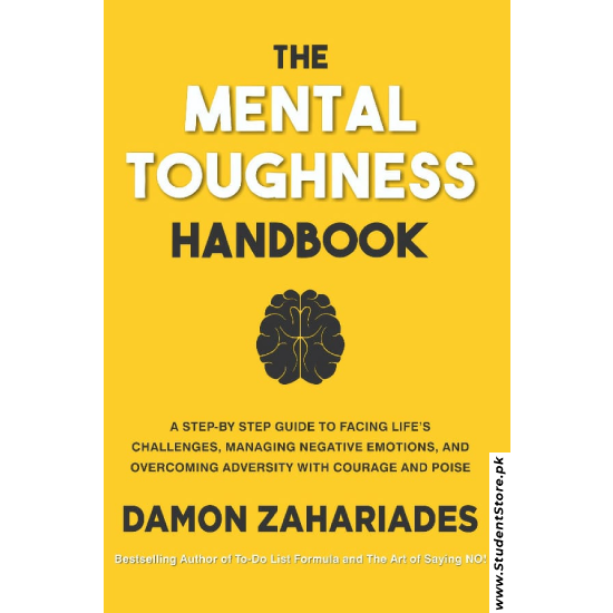 The Mental Toughness Handbook by Damon Zahariades