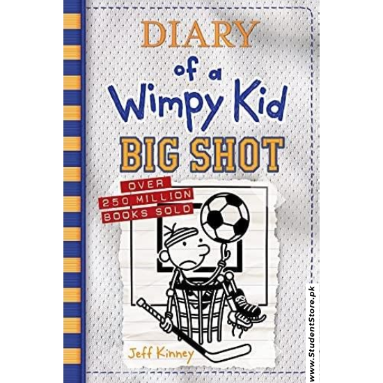 Diary Of A Wimpy Kid – Big Shot By Jeff Kinney