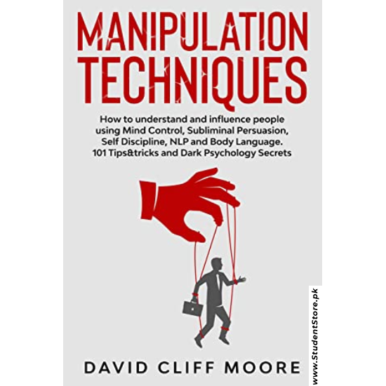 Manipulation Techniques by David Cliff Moore