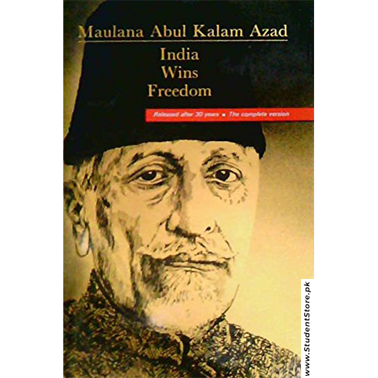 India Wins Freedom by Abul Kalam Azad