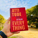 Load image into Gallery viewer, Attitude Is Everything By Jeff Keller
