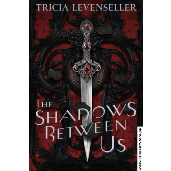 The Shadows Between Us by Tricia Levenseller