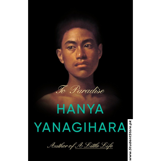 To Paradise by Hanya Yanagihara