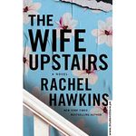 Load image into Gallery viewer, The Wife Upstairs by Rachel Hawkins