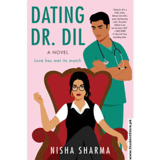 Dating Dr. Dil: A Novel by Nisha Sharma