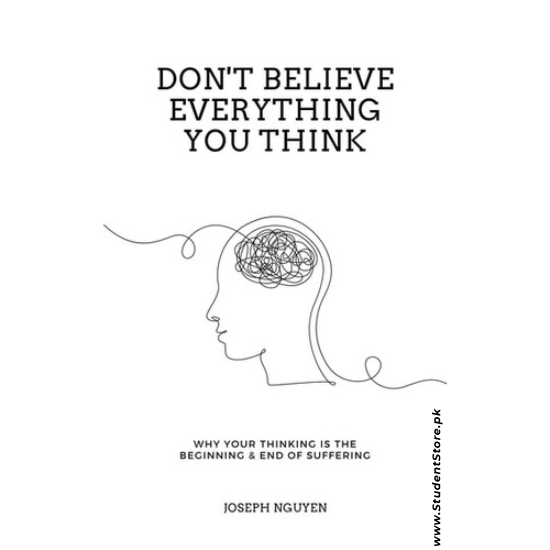 Don’t Believe Everything You Think by Joseph Nguyen