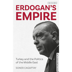 Load image into Gallery viewer, Erdogan’s Empire: Turkey and the Politics of the Middle East by Soner Cagaptay