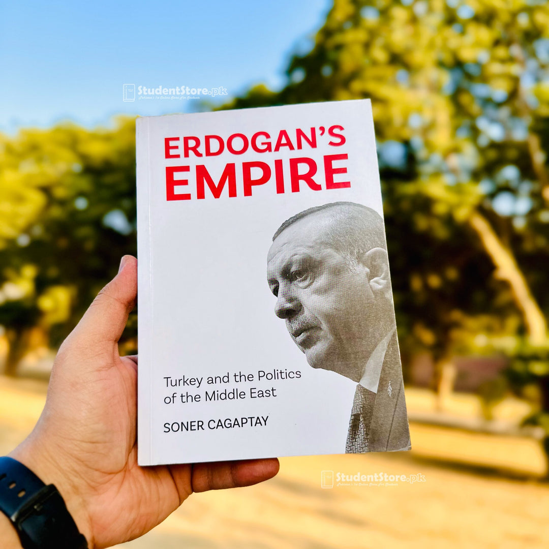 Erdogan’s Empire: Turkey and the Politics of the Middle East by Soner Cagaptay