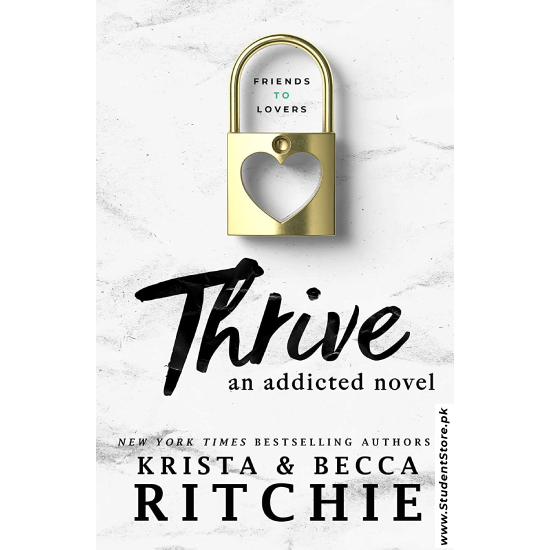 Thrive: an Addicted Novel by Krista Ritchie, Becca Ritchie