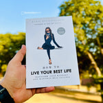 Load image into Gallery viewer, How to Live Your Best Life: Transform your mindset and manifest real success by Maria Hatzistefanis