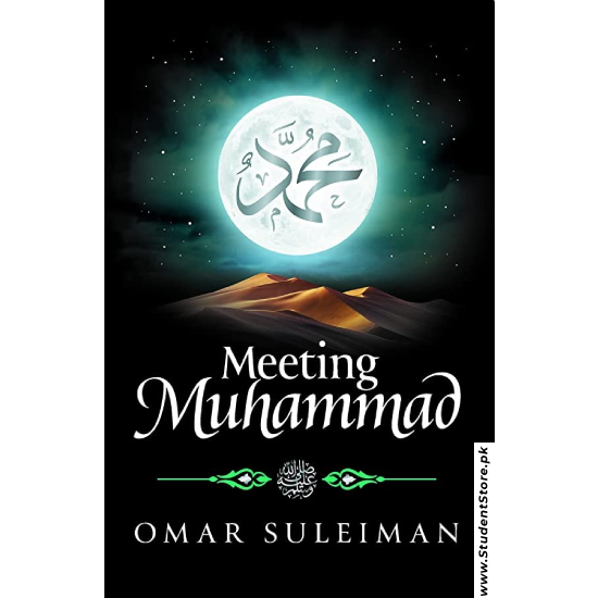 Meeting Muhammad by Omar Suleiman