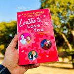 Load image into Gallery viewer, Loathe to Love You by Ali Hazelwood