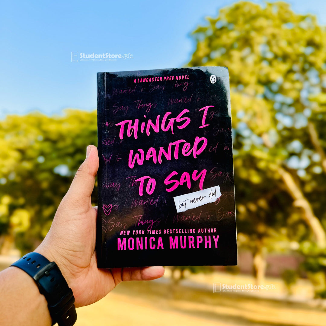 Things I Wanted to Say, But Never Did by Monica Murphy