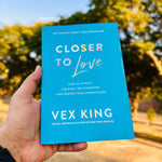 Load image into Gallery viewer, Closer to Love: How to Attract the Right Relationships and Deepen Your Connections by Vex King
