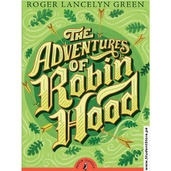 The Adventures of Robin Hood by Roger Lancelyn Green