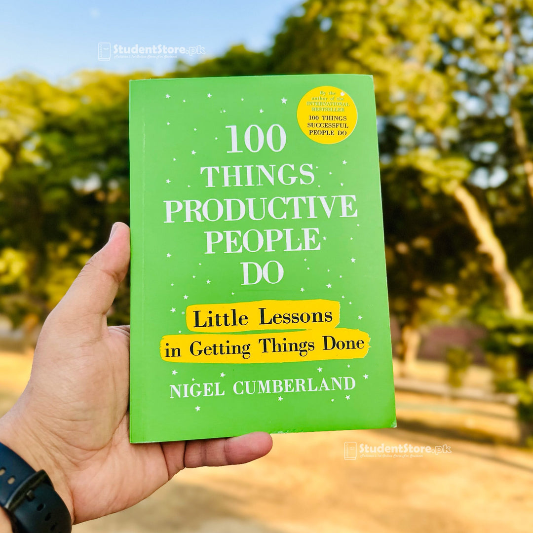 100 Things Productive People Do by Nigel Cumberland