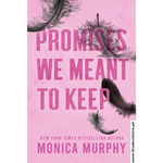 Load image into Gallery viewer, Promises We Meant to Keep by Monica Murphy
