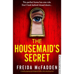 Load image into Gallery viewer, The Housemaid’s Secret by Freida McFadden
