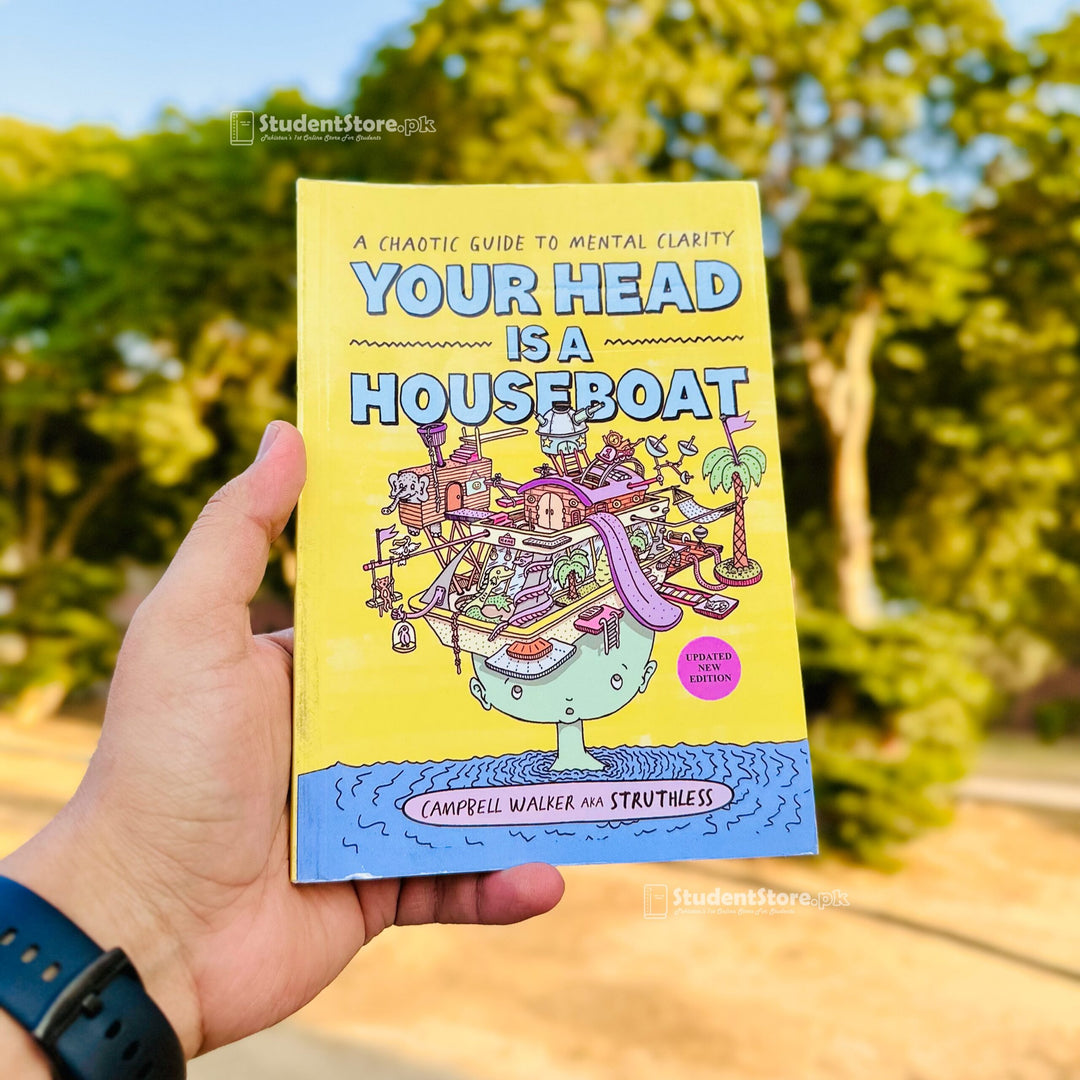 Your Head is a Houseboat: A Chaotic Guide to Mental Clarity by Campbell Walker