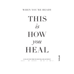 Load image into Gallery viewer, When You’re Ready, This Is How You Heal by Brianna Wiest