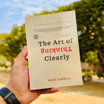 Load image into Gallery viewer, The Art Of Thinking Clearly By Rolf Dobelli
