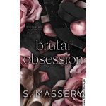Load image into Gallery viewer, Brutal Obsession by S. Massery
