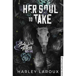 Load image into Gallery viewer, Her Soul to Take by Harley Laroux
