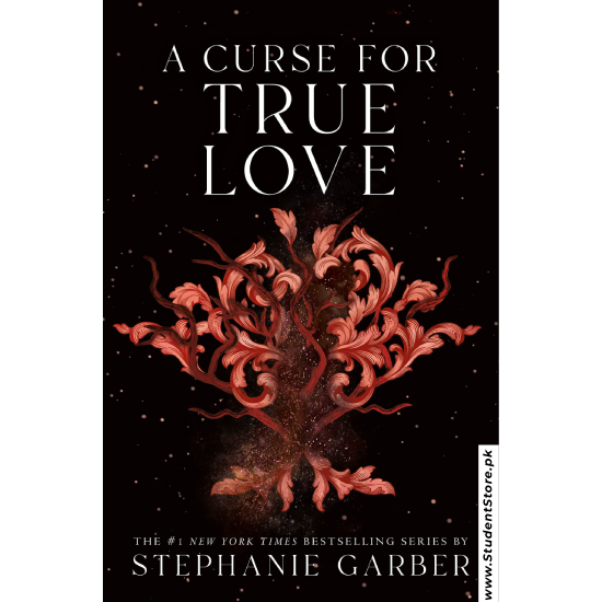A Curse for True Love by Stephanie Garber