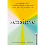 Load image into Gallery viewer, Sensitive: The Hidden Power of the Highly Sensitive Person in a Loud, Fast, Too-Much World by Jenn Granneman and Andre Sólo
