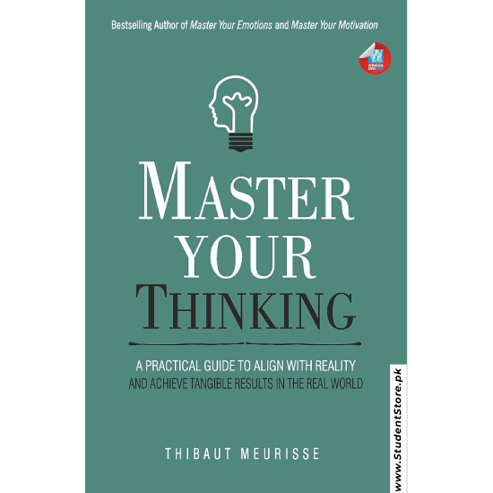 Master Your Thinking by Thibaut Meurisse