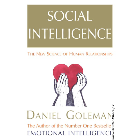 Social Intelligence: The New Science of Human Relationships by Daniel Goleman