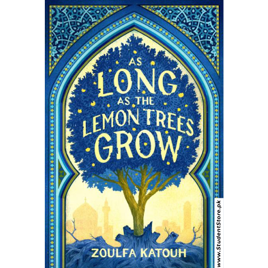 As Long as the Lemon Trees Grow by Zoulfa Katouh