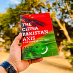 Load image into Gallery viewer, The China Pakistan Axis By Andrew Small