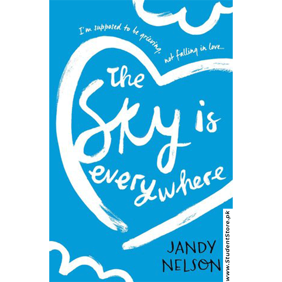 The Sky Is Everywhere Jandy Nelson