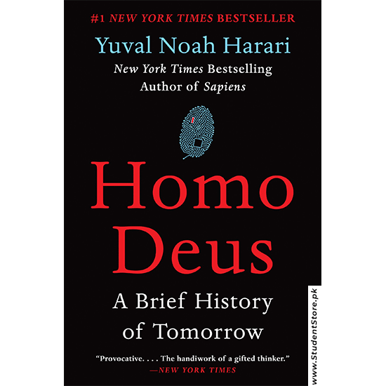 Homo Deus: A Brief History Of Tomorrow By Yuval Noah Harari