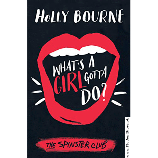 What’s A Girl Gotta Do? Holly Bourne