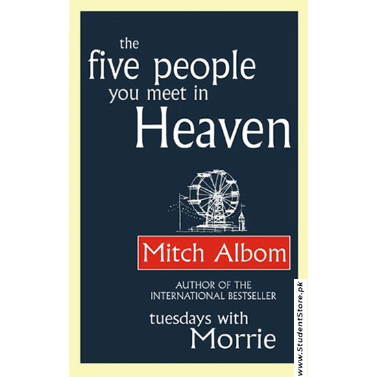 The Five People You Meet In Heaven By Mitch Albom