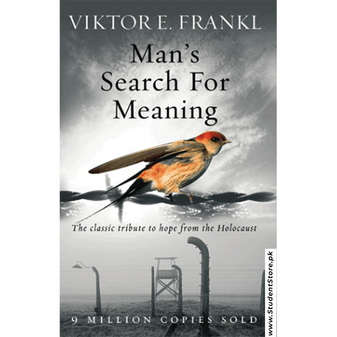 Man’s Search For Meaning By Viktor e. Frankl