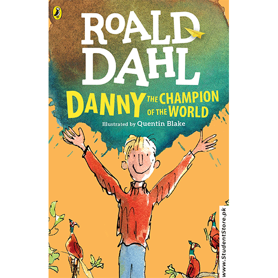 Roald Dahl – Danny The Champion Of The World