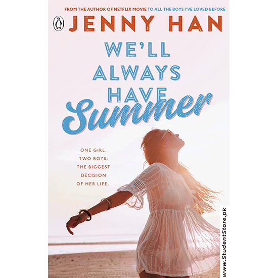 We’ll Always Have Summer By Jenny Han