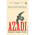 Load image into Gallery viewer, AZADI: Freedom. Fascism. Fiction. By Arundhati Roy
