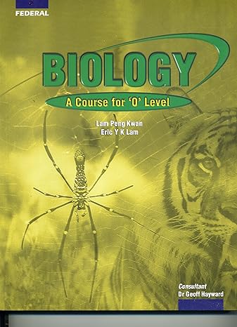 Biology A Course for O Level Textbook &#8211; Marshall Cavendish