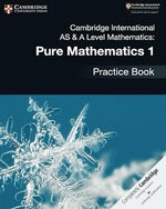 Load image into Gallery viewer, Cambridge AS &#038; A Level Pure Mathematics 1 Practice Book
