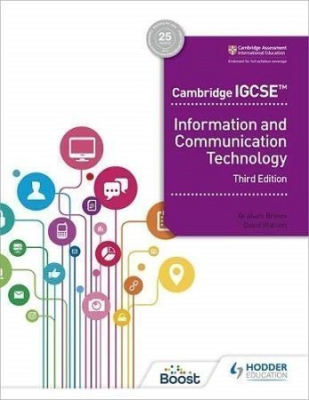 Cambridge IGCSE Information and Communication Technology ICT Hodder 3rd Edition